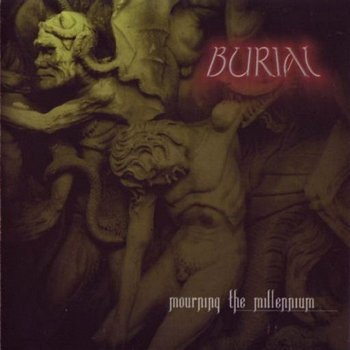 BURIAL - Mourning the Millennium cover 