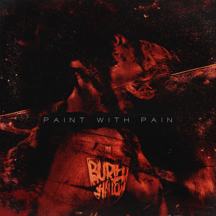 BURIED SHALLOW - Paint With Pain cover 