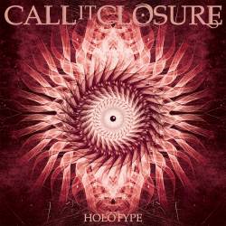 CALL IT CLOSURE - Holotype cover 