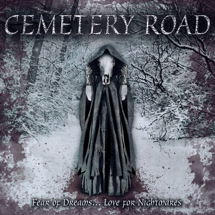 CEMETERY ROAD - Fear Of Dreams​.​.​. Love For Nightmares cover 