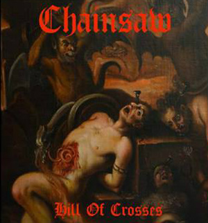 CHAINSAW - Hill of Crosses cover 