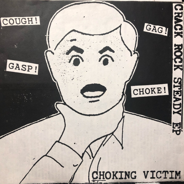 CHOKING VICTIM - Crack Rock Steady EP cover 