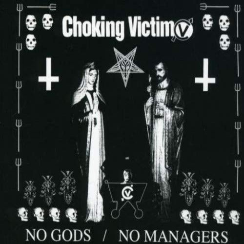 CHOKING VICTIM - No Gods / No Managers cover 