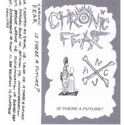 CHRONIC FEAR - Is There A Future? cover 