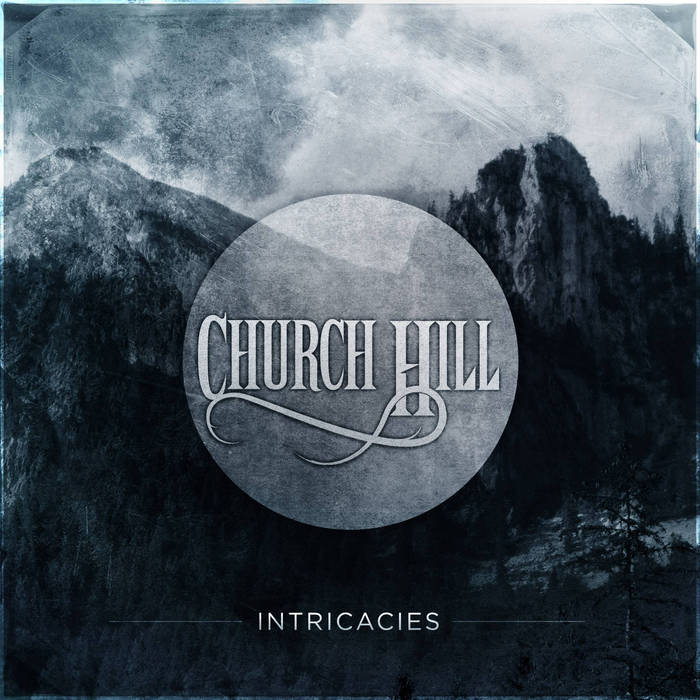 CHURCH HILL - Intricacies cover 