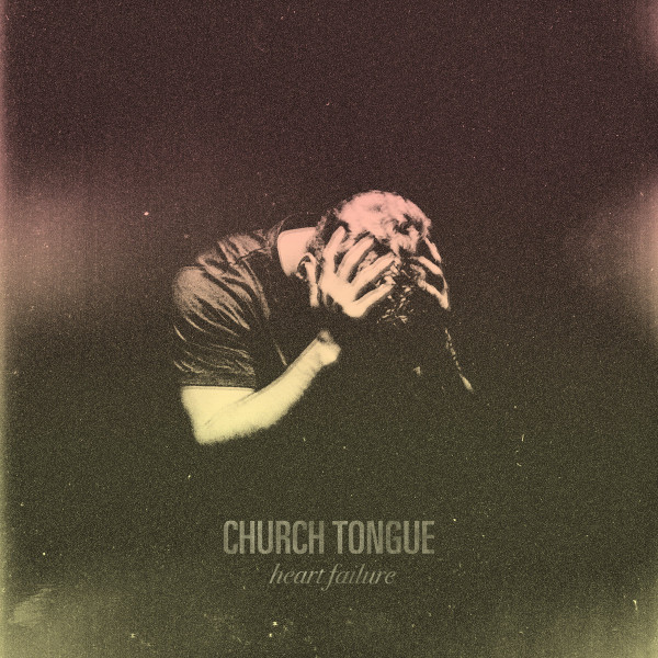 CHURCH TONGUE - Heart Failure cover 