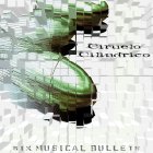 CIRUELO CILÍNDRICO - Six Musical Bullets cover 