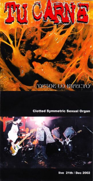 CLOTTED SYMMETRIC SEXUAL ORGAN - Desde lo infecto / Live 21th/Dec 2002 cover 