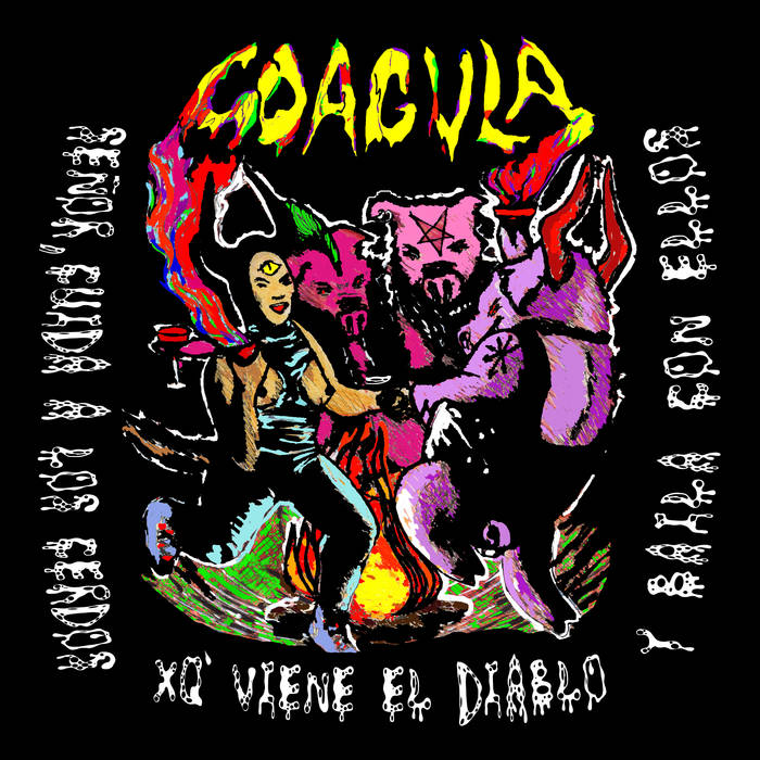 COAGVLA - Señor, Cuida A Los Cerdos Xq Viene El Diablo Y Baila Con Ellos. cover 