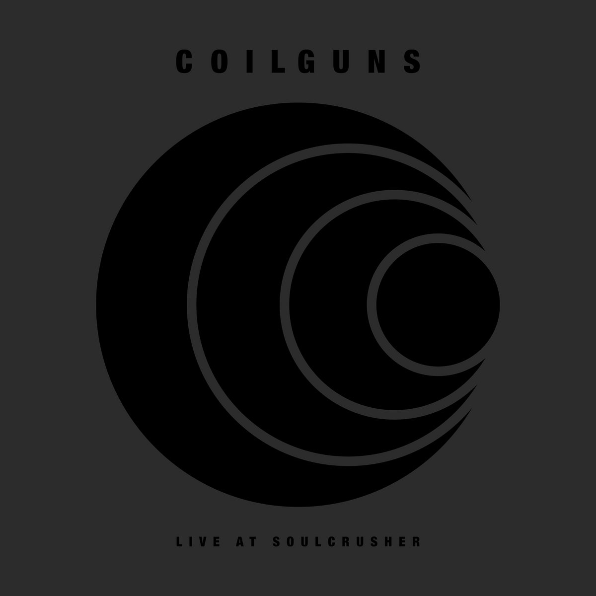 COILGUNS - Live At Soulcrusher cover 