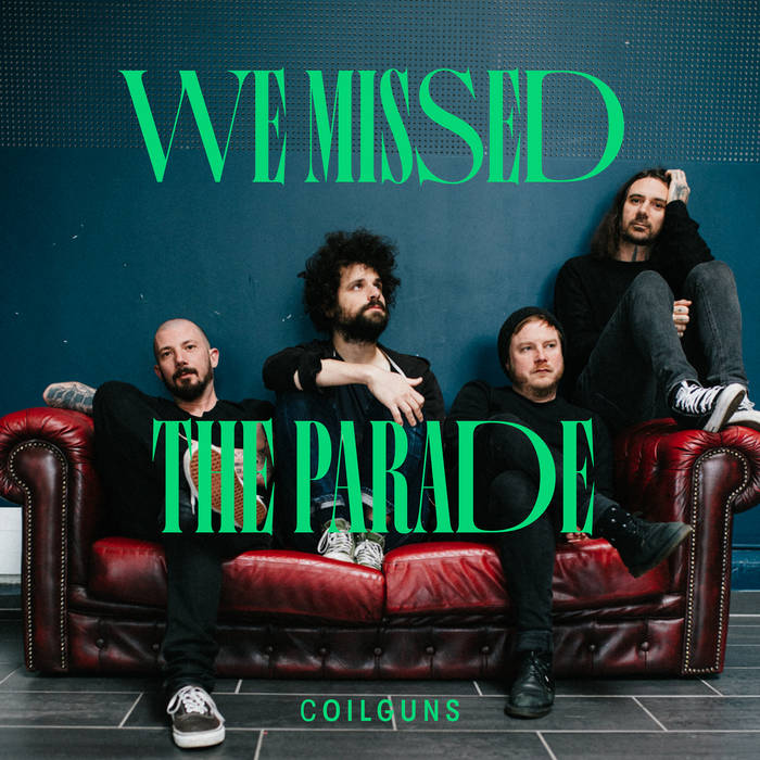 COILGUNS - We Missed The Parade cover 