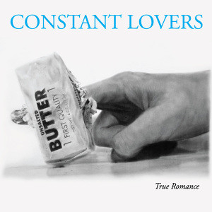 CONSTANT LOVERS - True Romance cover 