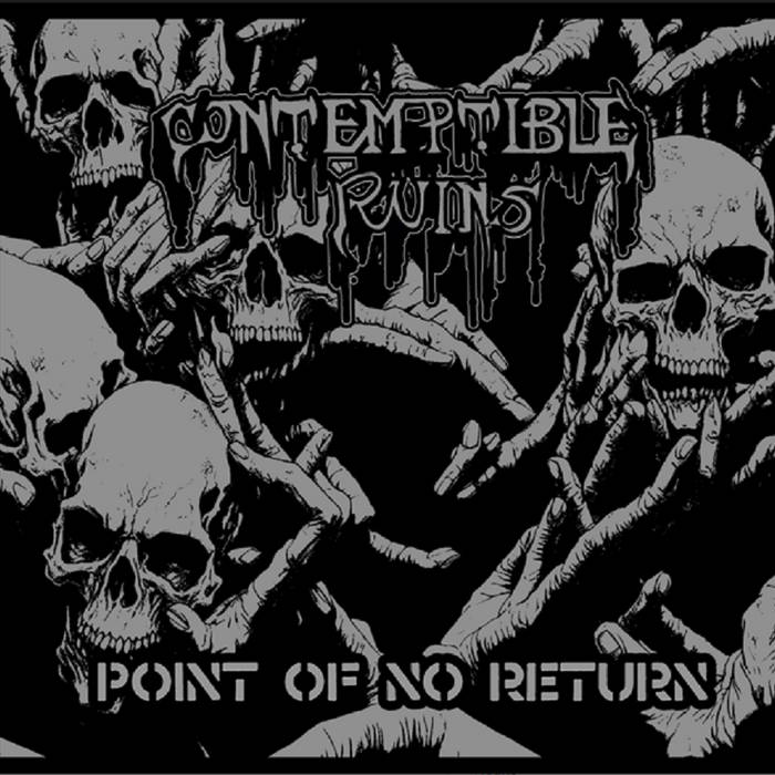 CONTEMPTIBLE RUINS - Point Of No Return cover 