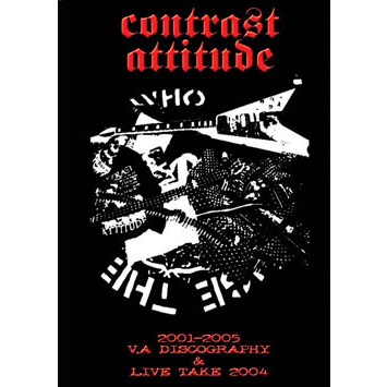 CONTRAST ATTITUDE - 2001-2005 V.A Discography & Live Take 2004 cover 