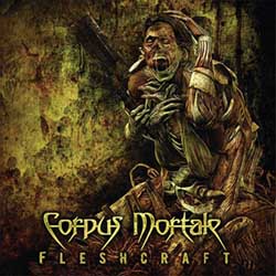 CORPUS MORTALE - FleshCraft cover 