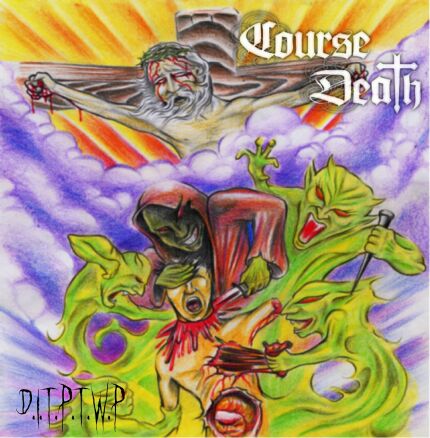 COURSE DEATH - D.I.T.P.T.W.P. cover 