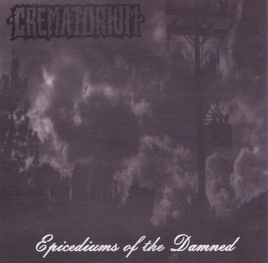 CREMATORIUM (CA) - Epicediums Of The Damned cover 