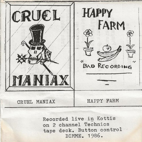 CRUEL MANIAX - Cruel Maniax / Happy Farm cover 