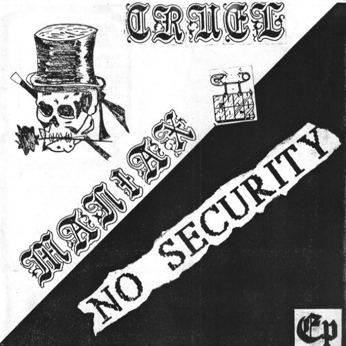 CRUEL MANIAX - Cruel Maniax / No Security cover 