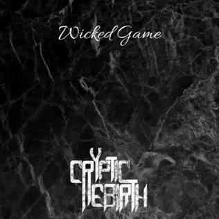 CRYPTIC REBIRTH - Wicked Game cover 