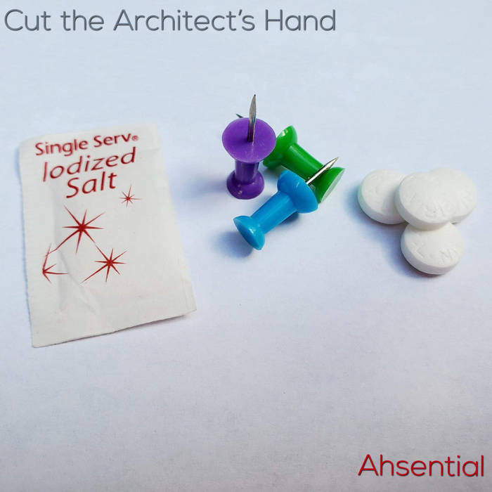 CUT THE ARCHITECT'S HAND - Ahsential cover 