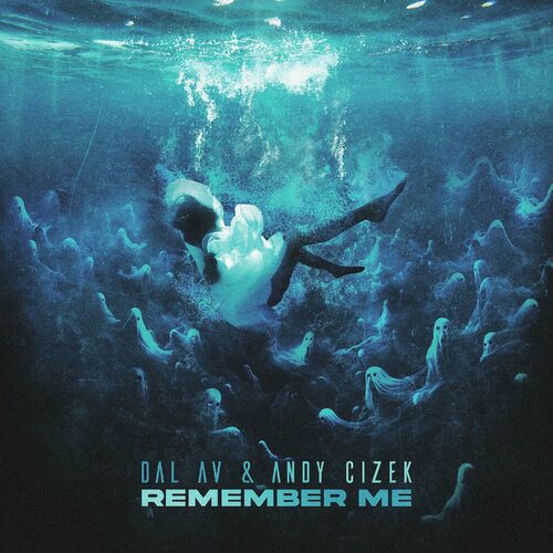 DAL AV - Remember Me (with Andy Cizek) cover 