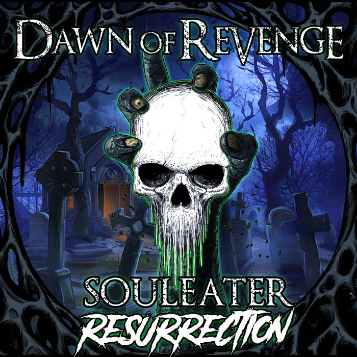 DAWN OF REVENGE - Souleater: Resurrection cover 