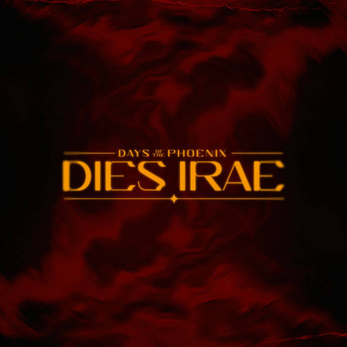 DAYS OF THE PHOENIX - Dies Irae cover 