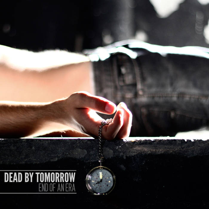 DEAD BY TOMORROW - End Of An Era cover 