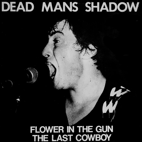 DEAD MAN'S SHADOW - Flower In The Gun / The Last Cowboy cover 