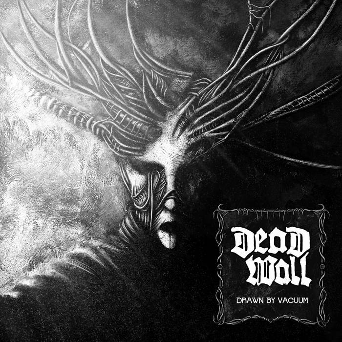 DEAD WALL - Drawn By Vacuum cover 