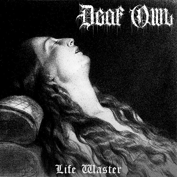 DEAF OWL - Life Waster cover 