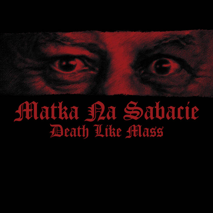 DEATH LIKE MASS - Matka na sabacie cover 