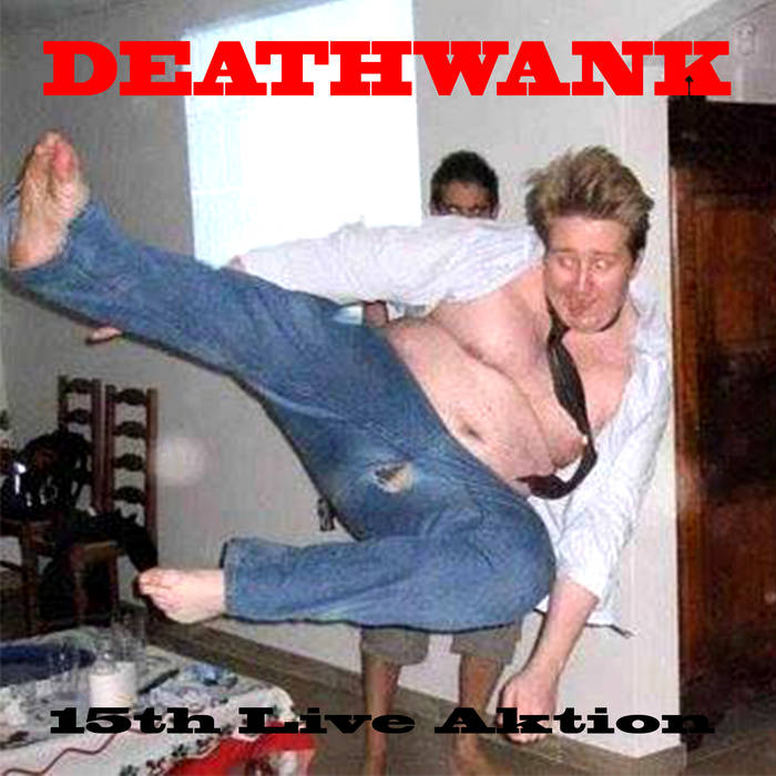 DEATHWANK - 15th Live Aktion cover 