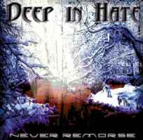 DEEP IN HATE - Never Remorse cover 