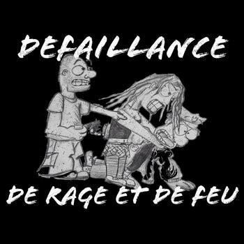 DÉFAILLANCE - De Rage Et De Feu cover 