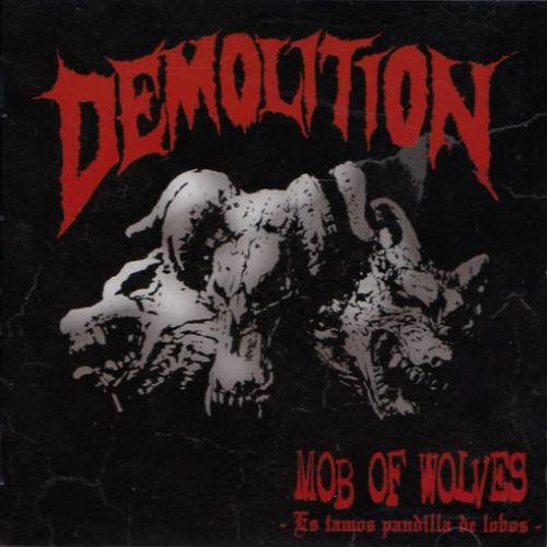 DEMOLITION - Mob Of Wolves cover 