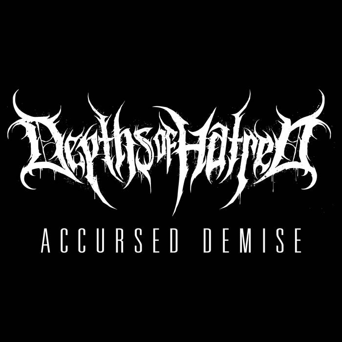 DEPTHS OF HATRED - Accursed Demise cover 