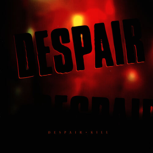 DESPAIR - Kill cover 