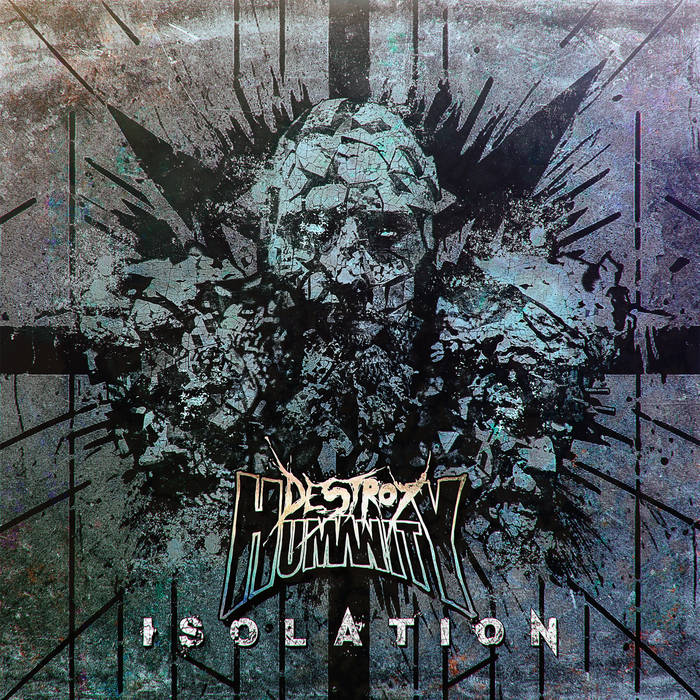 DESTROY HUMANITY - Isolation cover 