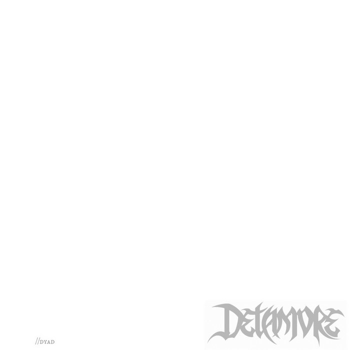 DETAMORE - //Dyad cover 