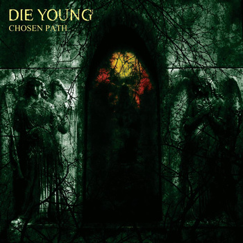 DIE YOUNG (TX) - Chosen Path cover 