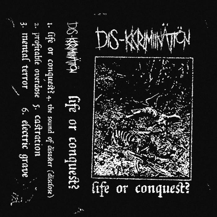 DIS-KKRIMIINÄTIÖN - Life Or Conquest? cover 