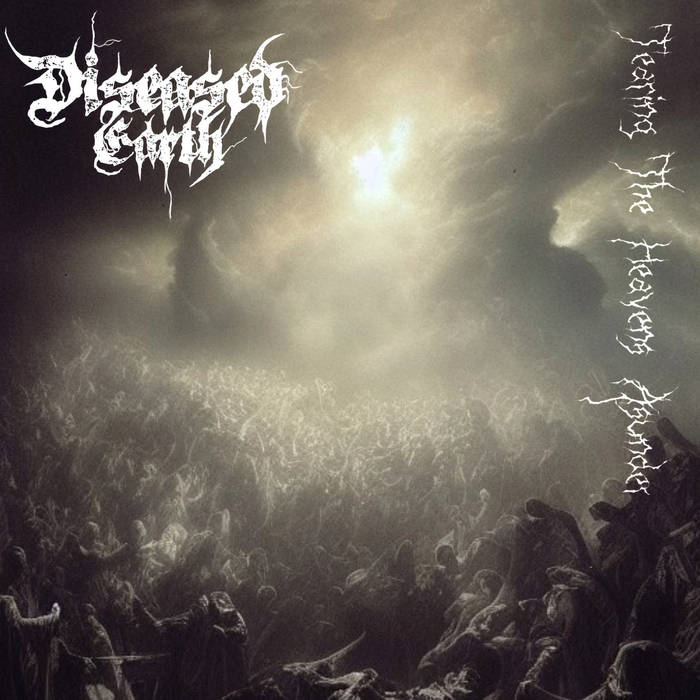 DISEASED EARTH - Tearing The Heaven​’​s Asunder cover 