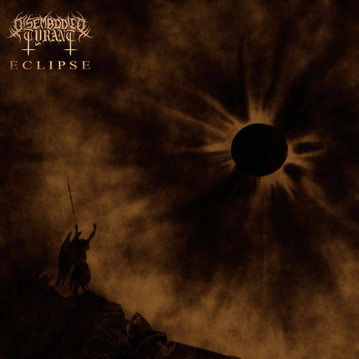 DISEMBODIED TYRANT - Eclipse, Pt. 1 cover 