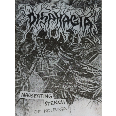 DISPHAGIA - Nauseating Stench Of Kolbasa cover 