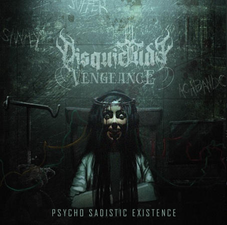 DISQUIETUDE VENGEANCE - Psycho Sadistic Existence cover 