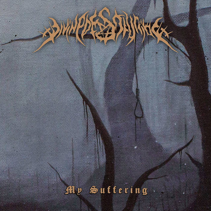 DIVINE DESTRUCTION - My Suffering cover 