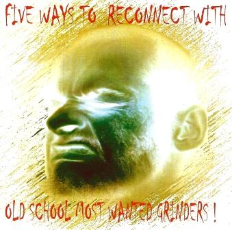 DOGMATIC STATE - Five Ways to Reconnect with Old School Most Wanted Grinders! cover 