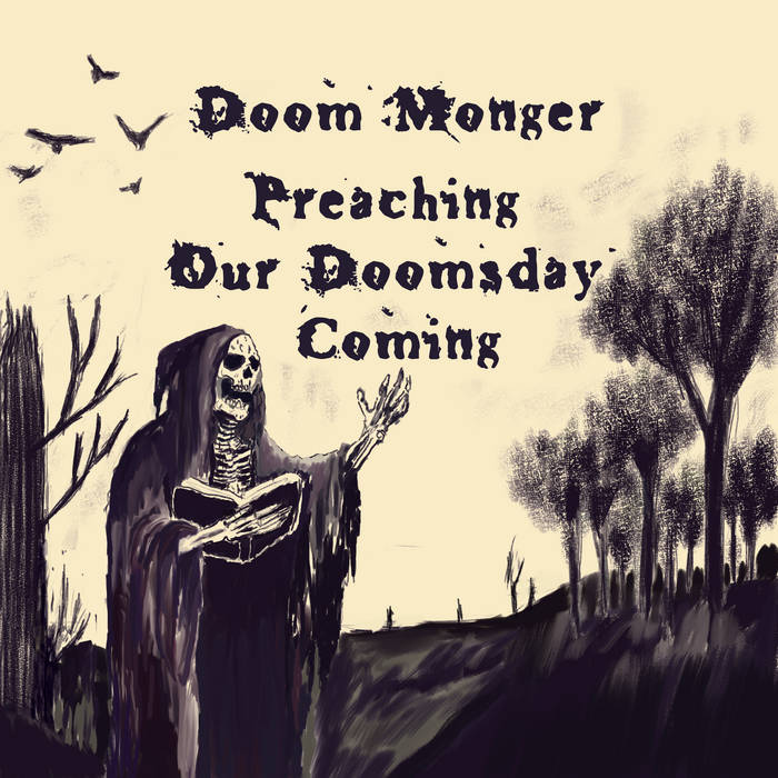 DOOM MONGER - Preaching Our Doomsday Coming cover 